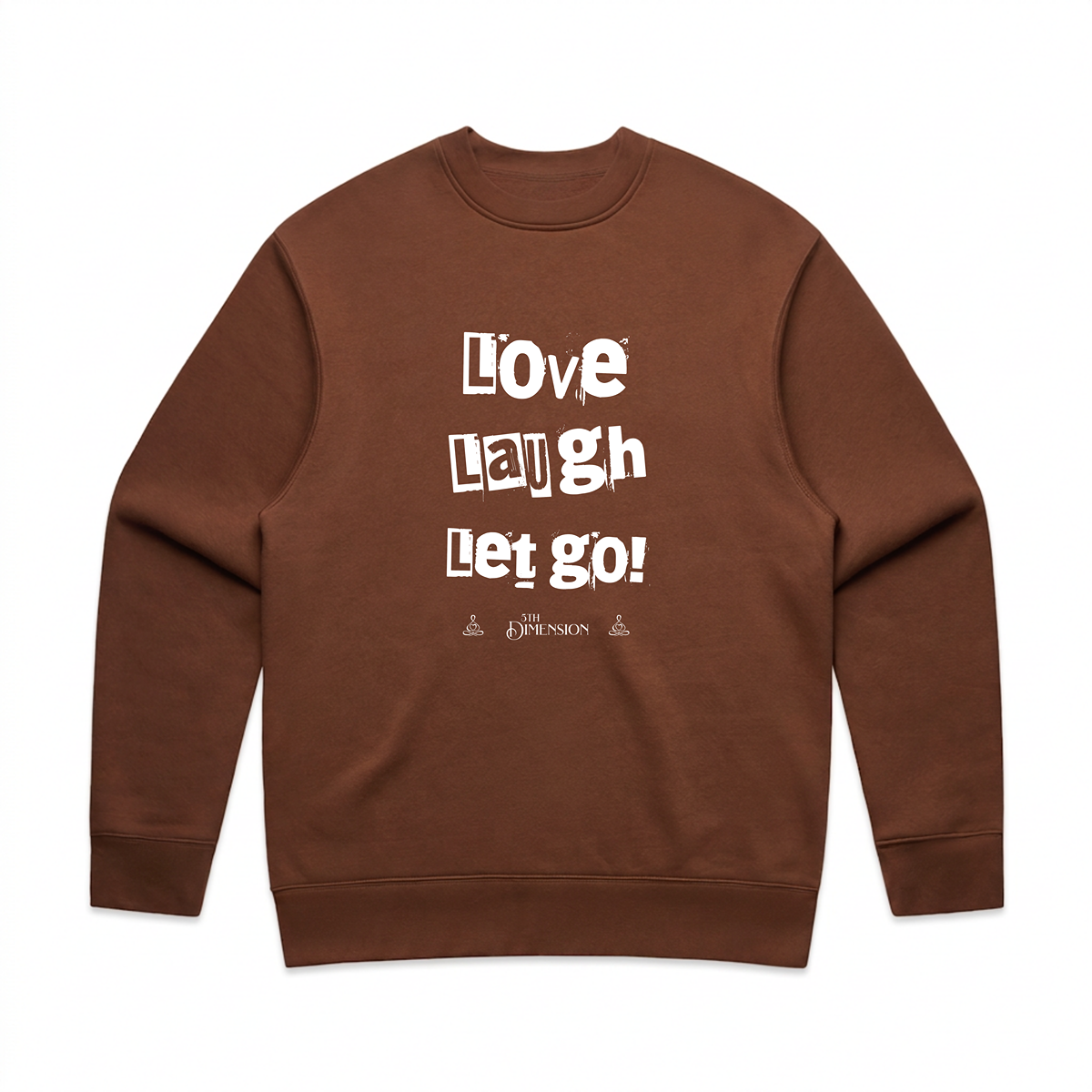 Love Laugh Let Go! | relax crew neck