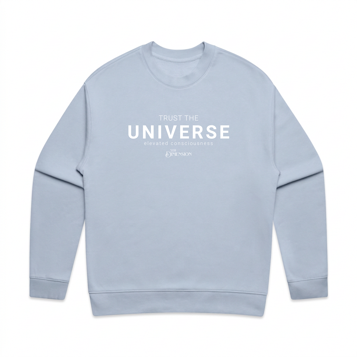 Trust the Universe | relax crew neck